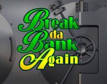 Break Da Bank Again