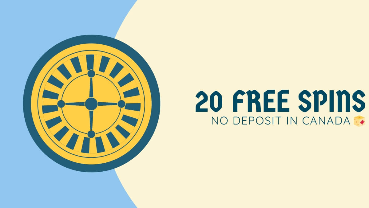 20 free spins no deposit in Canada