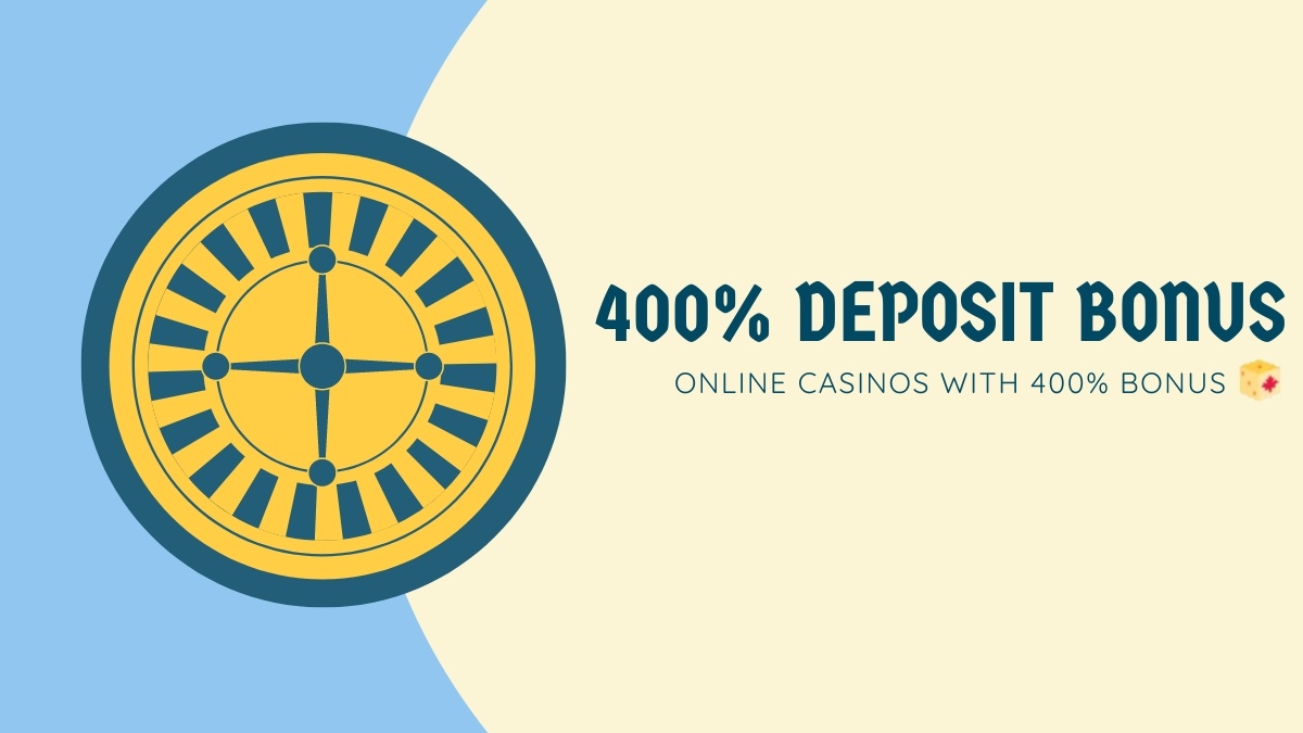 400% deposit bonus