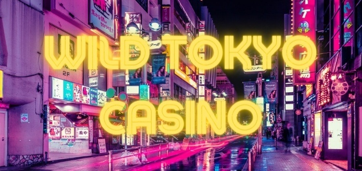 Wild Tokyo Casino