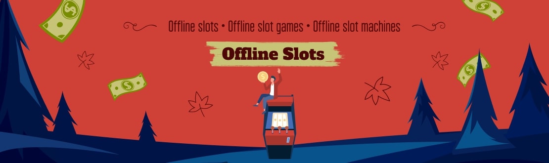 Free Offline Slots